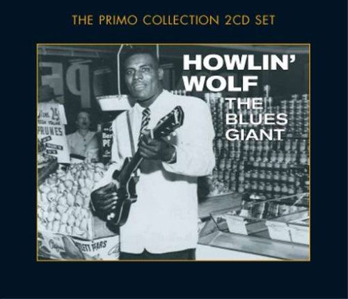 Blues Giant - Howlin Wolf - Musiikki - Pr1mo - 0805520090582 - tiistai 18. maaliskuuta 2008