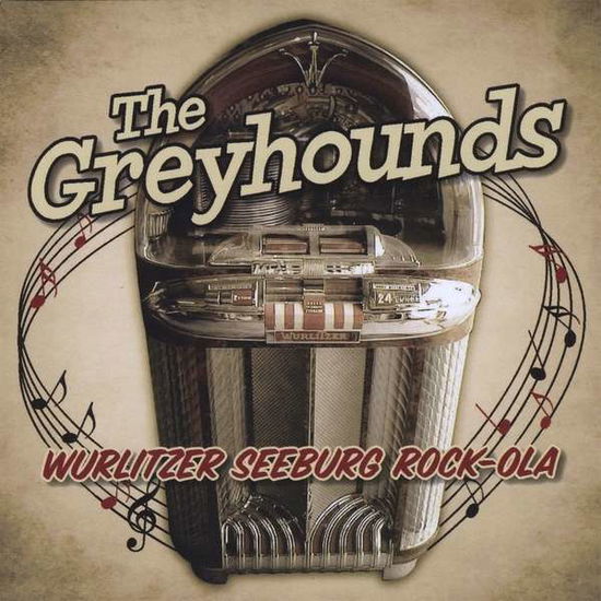 Cover for Greyhounds · Wurlitzer Seeburg Rock-ola (CD) (2011)