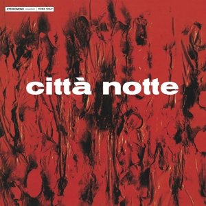 Cover for Egisto Macchi · Citta Notte (LP) [Remastered, Limited edition] (2017)