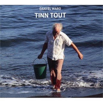 Tinn Tout - Danyel Waro - Musik - BUDA MUSIQUE - 3341348603582 - 21. Februar 2020
