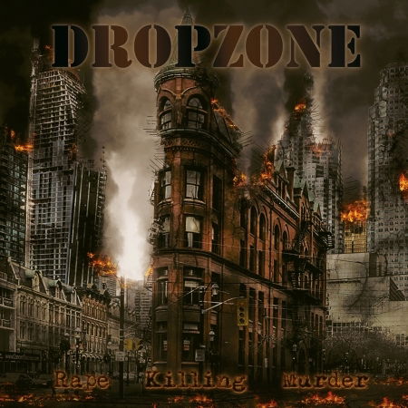 Dropzone · Rape Killing Murder (CD) (2018)