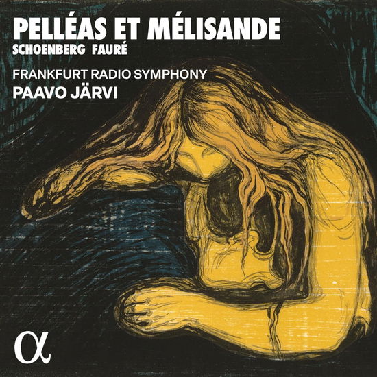 Cover for Frankfurt Radio Symphony / Paavo Jarvi · Schoenberg &amp; Faure: Pelleas Et Melisande (CD) (2024)