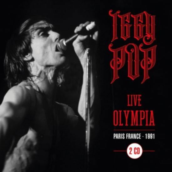 Live At Olympia - Paris '91 - Iggy Pop - Musik - DIGGERS FACTORY - 3760300312582 - 26. Februar 2021