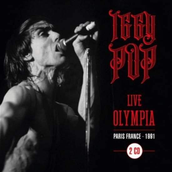 Cover for Iggy Pop · Live At Olympia - Paris '91 (CD) (2021)