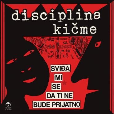 Cover for Disciplina Kicme · Svida Mi Se Da Ti Ne Bude Prijatno (LP) [Reissue edition] (2023)