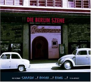 Die Berlin Szene - Various Artists - Muzyka - Bear Family - 4000127164582 - 18 sierpnia 2003