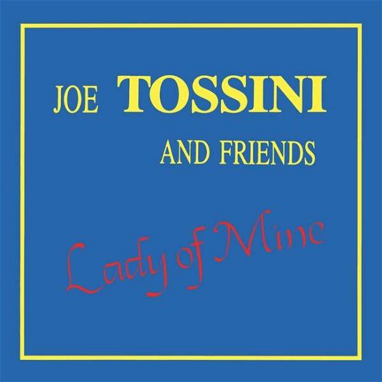 Cover for Joe Tossini and Frie · Lady Of Mine (LP) (2019)