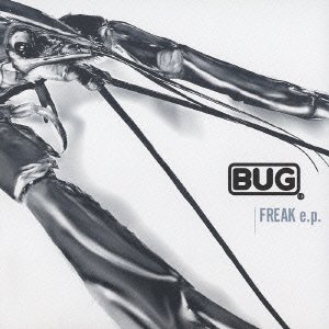 Cover for Bug · Freak E.p. (CD) [Japan Import edition] (2002)
