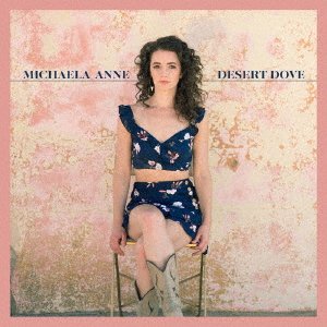 Cover for Michaela Anne · Desert Dove (CD) [Japan Import edition] (2019)