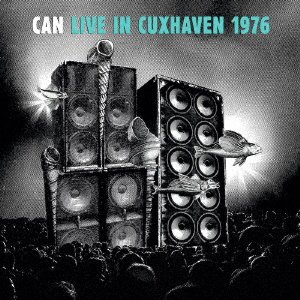 Cover for Can · Live In Cuxhaven 1976 (CD) [Japan Import edition] (2022)