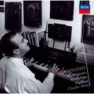 Cover for Claudio Arrau · Schumann: Kinderszenen / Kreisleriana / Papillons (CD) [Japan Import edition] (2021)