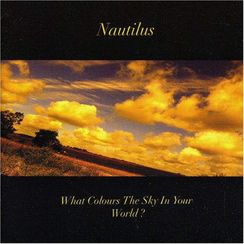 What Colours the Sky In.. - Nautilus - Musik - JFK - 5015071002582 - 11. September 2006