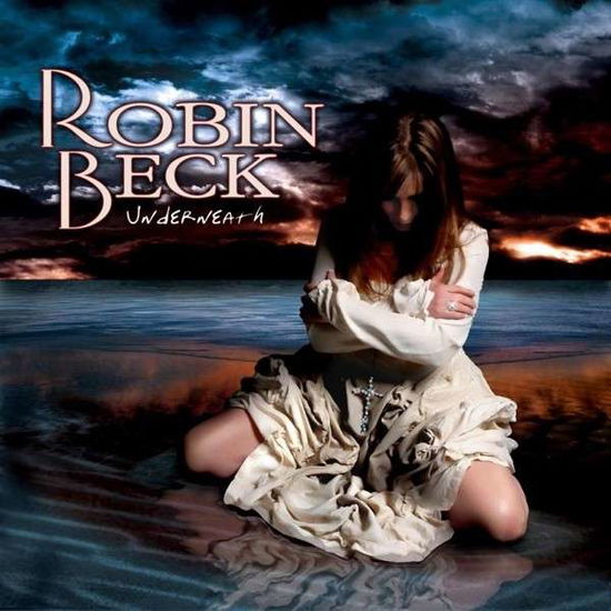 Underneath - Robin Beck - Muziek - Her Majesty’s Music - 5055300375582 - 20 augustus 2013