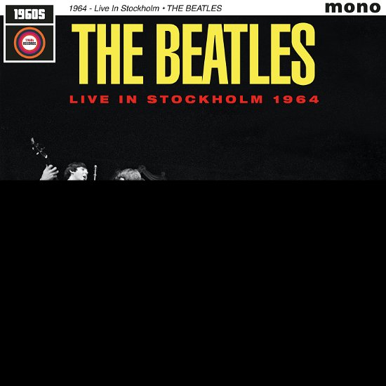 Live In Stockholm 1964 - The Beatles - Music - 1960s Records - 5060331753582 - May 31, 2024