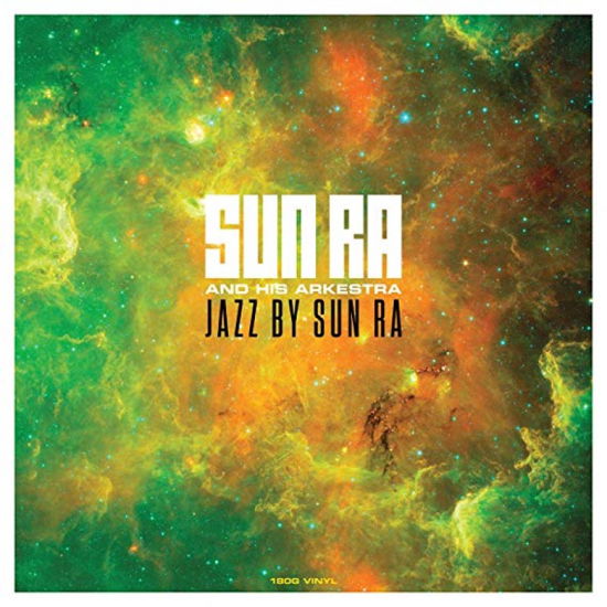 Jazz By Sun Ra - Sun Ra - Música - NOT NOW MUSIC - 5060397601582 - 12 de julio de 2019