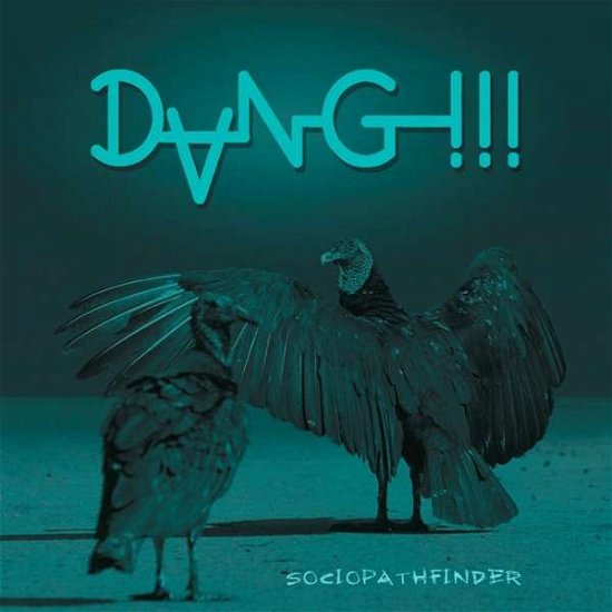 Cover for Dang!!! · Sociopathfinder (CD) (2021)