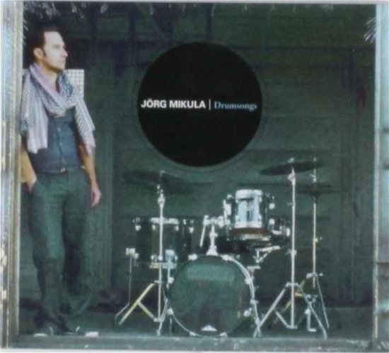 Cover for Jörg Mikula · Drumsongs (CD) (2013)