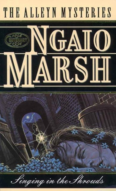 Cover for Ngaio Marsh · Singing in the Shrouds (Pocketbok) (1994)