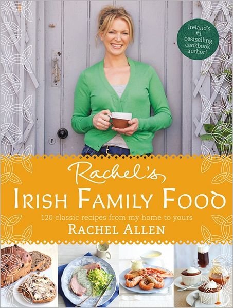 Cover for Rachel Allen · Rachel's Irish Family Food (Gebundenes Buch) (2013)
