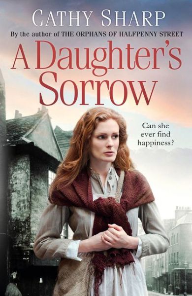 Cover for Cathy Sharp · A Daughter’s Sorrow - East End Daughters (Taschenbuch) (2019)