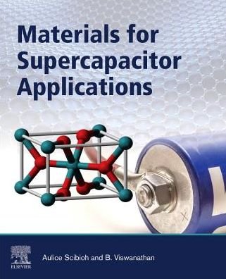 Cover for Scibioh, M. Aulice (National Center for Catalysis Research, Department of Chemistry, Indian Institute of Technology Madras (IITM), Chennai, India) · Materials for Supercapacitor Applications (Pocketbok) (2020)