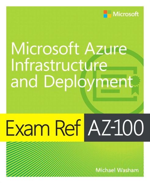 Cover for Michael Washam · Exam Ref AZ-103 Microsoft Azure Administrator - Exam Ref (Paperback Book) (2019)