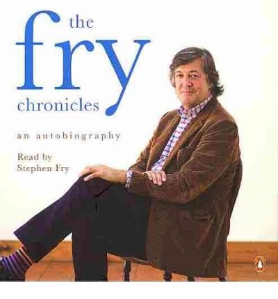 Cover for Fry, Stephen (Audiobook Narrator) · The Fry Chronicles (Lydbok (CD)) [Unabridged edition] (2010)