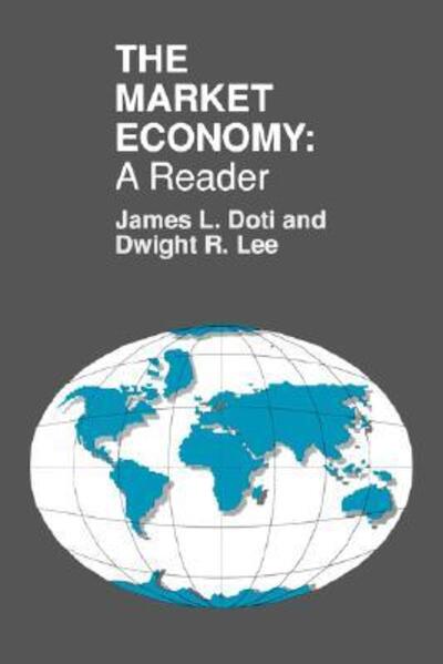 Cover for Doti, James (, Chapman College) · The Market Economy: A Reader (Paperback Book) (1991)