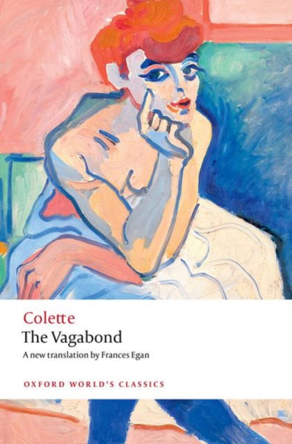 Cover for Colette · The Vagabond - Oxford World's Classics (Taschenbuch) (2025)