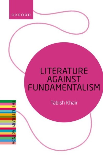 Khair, Tabish (Associate Professor, Associate Professor, Aarhus University) · Literature Against Fundamentalism - The Literary Agenda (Taschenbuch) (2024)