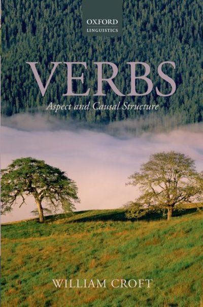 Cover for Croft, William (Professor of Linguistics, University of New Mexico) · Verbs: Aspect and Causal Structure (Innbunden bok) (2012)