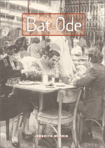 Cover for Jeredith Merrin · Bat Ode - Phoenix Poets (Paperback Book) (2001)