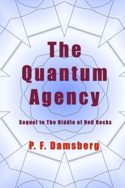 Cover for Mr Peter F Damsberg · The Quantum Agency (Pocketbok) (2020)