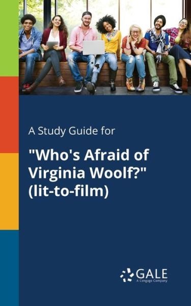 Cover for Cengage Learning Gale · A Study Guide for &quot;Who's Afraid of Virginia Woolf?&quot; (lit-to-film) (Taschenbuch) (2018)