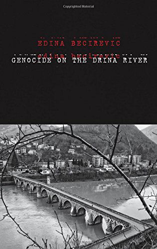 Cover for Edina Becirevic · Genocide on the Drina River (Hardcover Book) (2014)