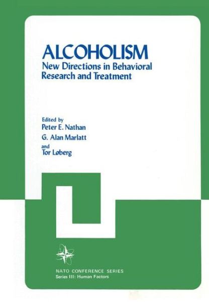 Alcoholism - Nathan  Peter E. - Bøger - SPRINGER - 9780306400582 - 1. november 1978