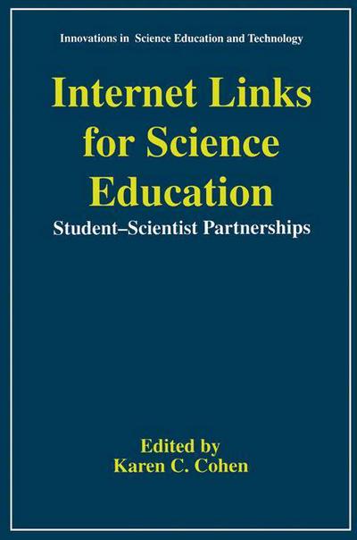 Cover for Karen C Cohen · Internet Links for Science Education: Student - Scientist Partnerships - Innovations in Science Education and Technology (Paperback Book) [1997 edition] (1997)
