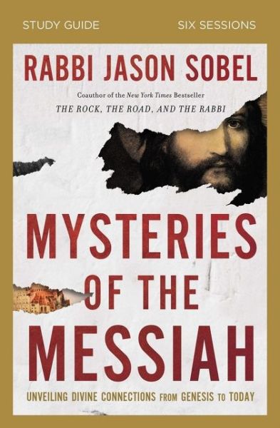 Cover for Rabbi Jason Sobel · Mysteries of the Messiah Bible Study Guide: Unveiling Divine Connections from Genesis to Today (Paperback Book) (2021)