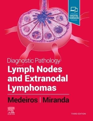Cover for Medeiros, L. Jeffrey (Professor and Chair, Department of Hematopathology, University of Texas MD Anderson Cancer Center, Houston, Texas) · Diagnostic Pathology: Lymph Nodes and Extranodal Lymphomas - Diagnostic Pathology (Gebundenes Buch) (2023)