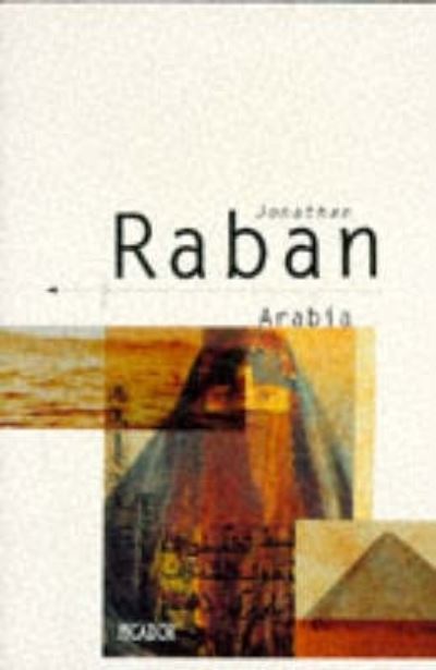 Cover for Jonathan Raban · Arabia: Through the Looking Glass (Paperback Book) [New edition] (1995)