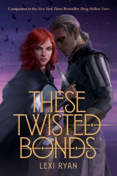 Cover for Lexi Ryan · These Twisted Bonds - These Hollow Vows (Gebundenes Buch) (2022)