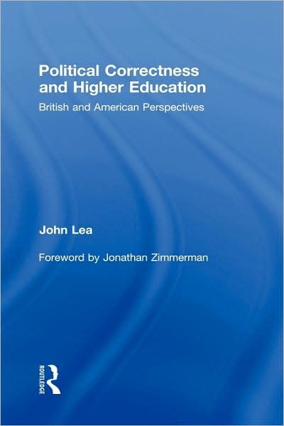 Cover for John Lea · Political Correctness and Higher Education: British and American Perspectives (Hardcover Book) (2008)
