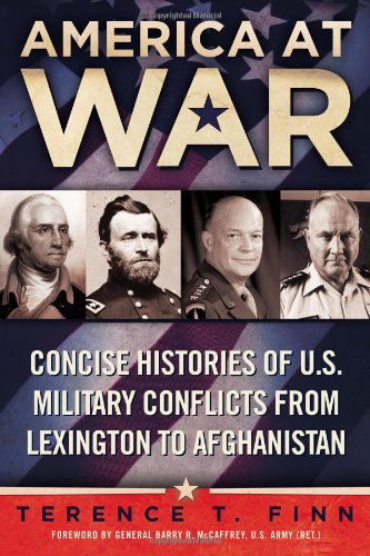 Cover for Terence T. Finn · America at War: Concise Histories of U.S. Military Conflicts From Lexington to Afghanistan (Paperback Book) (2014)