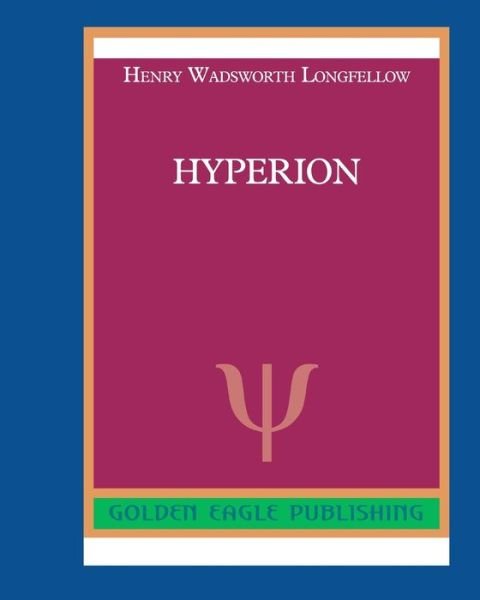 Cover for Henry Wadsworth Longfellow · Hyperion (Paperback Bog) (2022)