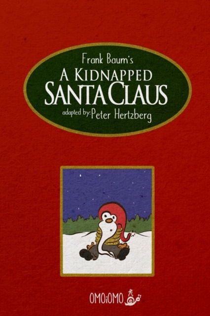 A Kidnapped Santa Claus - Comic Book - L Frank Baum - Books - Blurb - 9780464526582 - November 15, 2019