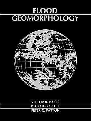 Cover for Baker, Victor R. (University of Arizona, Tuscon) · Flood Geomorphology (Paperback Book) (1988)