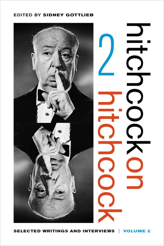 Cover for Alfred Hitchcock · Hitchcock on Hitchcock, Volume 2: Selected Writings and Interviews (Inbunden Bok) (2014)