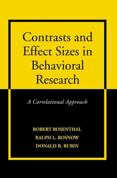 Cover for Robert Rosenthal · Contrasts and Effect Sizes in Behavioral Research: A Correlational Approach (Hardcover Book) (1999)