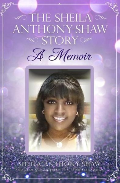 Cover for Bryan Shaw · The Sheila Anthony-Shaw Story (Paperback Book) (2019)