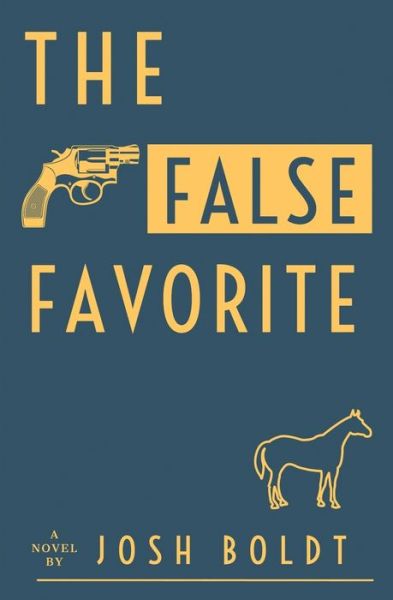 Cover for Josh Boldt · The False Favorite (Paperback Book) (2020)